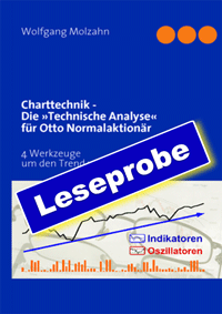 Leseprobe: Charttechnik - Die »Technische Analse« für ... 4 Werzeuge, um ...